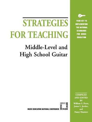 Strategies for Teaching Middle-Level and High School Guitar