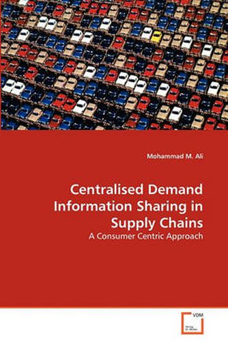 Cover image for Centralised Demand Information Sharing in Supply Chains