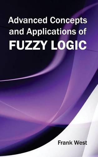 Cover image for Advanced Concepts and Applications of Fuzzy Logic