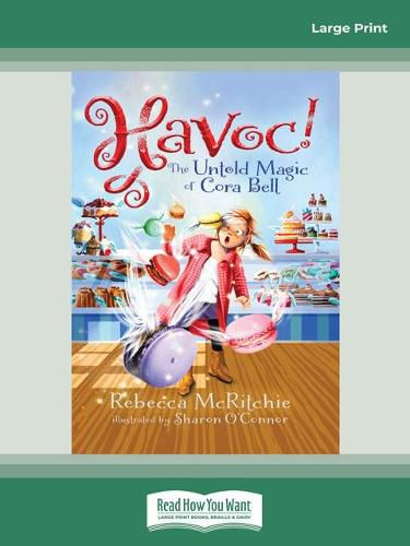 Havoc!: The Untold Magic of Cora Bell: (Jinxed, #2)