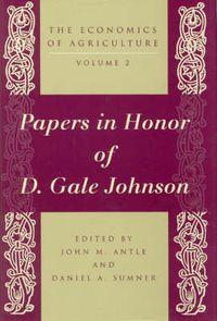 Cover image for The Economics of Agriculture: Essays on Agricultural Economics in Honor of D.Gale Johnson