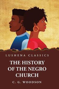 Cover image for The History of the Negro Church