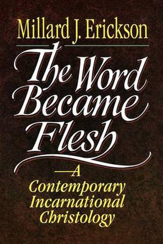 Cover image for The Word Became Flesh - A Contemporary Incarnational Christology