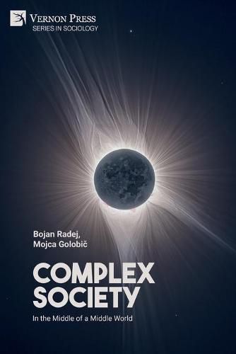 Cover image for Complex Society: In the Middle of a Middle World