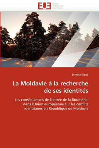Cover image for La Moldavie La Recherche de Ses Identit S