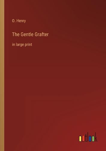 Cover image for The Gentle Grafter