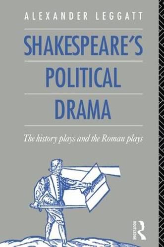 Cover image for Shakespeare's Political Drama: The History Plays and the Roman Plays