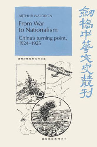 Cover image for From War to Nationalism: China's Turning Point, 1924-1925