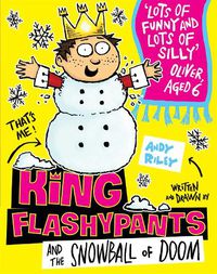 Cover image for King Flashypants and the Snowball of Doom: Book 5