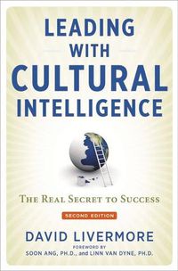 Cover image for Leading with Cultural Intelligence: The Real Secret to Success
