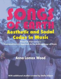 Cover image for Songs of Earth: Aesthetic and Social Codes in Music