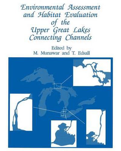 Cover image for Environmental Assessment and Habitat Evaluation of the Upper Great Lakes Connecting Channels