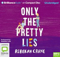 Cover image for Only The Pretty Lies