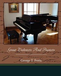 Cover image for Great Violinists And Pianists