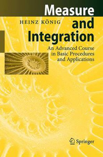 Cover image for Measure and Integration: An Advanced Course in Basic Procedures and Applications