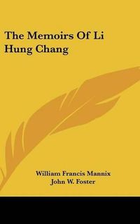 Cover image for The Memoirs of Li Hung Chang