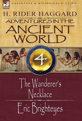 Cover image for Adventures in the Ancient World: 4-The Wanderer's Necklace & Eric Brighteyes