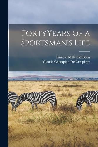 FortyYears of a Sportsman's Life