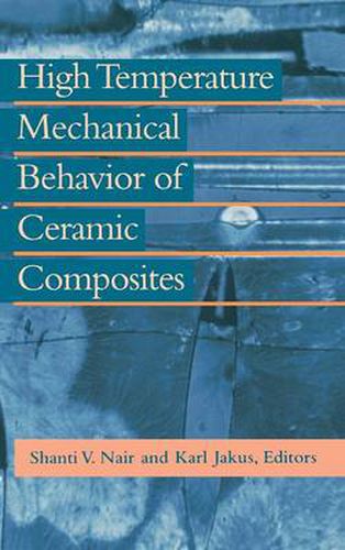 Cover image for High Temperature Mechanical Behaviour of Ceramic Composites