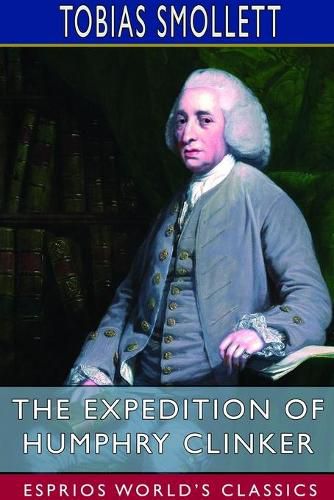 Cover image for The Expedition of Humphry Clinker (Esprios Classics)