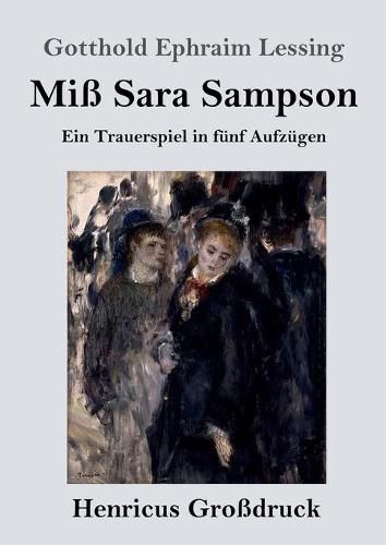 Cover image for Miss Sara Sampson (Grossdruck): Ein Trauerspiel in funf Aufzugen