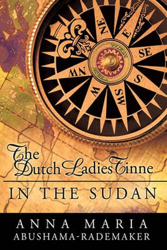 Cover image for The Dutch Ladies Tinne, in the Sudan: Nineteenth Century Adventurers
