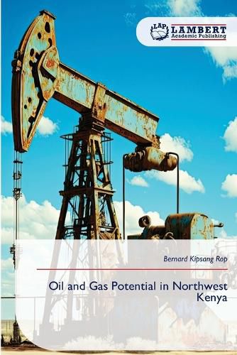 Cover image for Oil and Gas Potential in Northwest Kenya