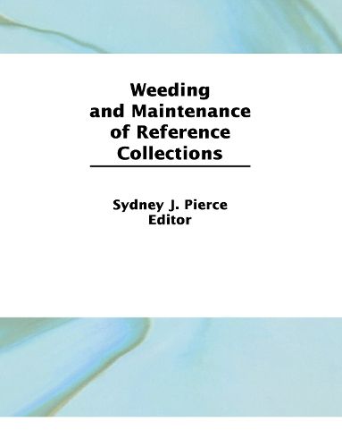 Cover image for Weeding and Maintenance of Reference Collections