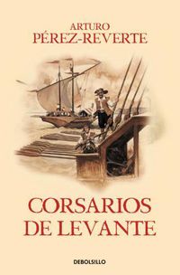 Cover image for Corsarios de Levante / Pirates of the Levant