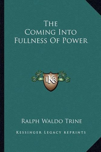 Cover image for The Coming Into Fullness of Power