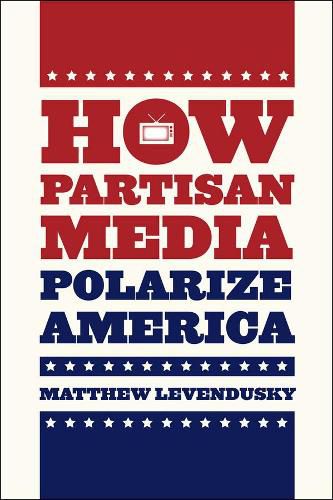 Cover image for How Partisan Media Polarize America