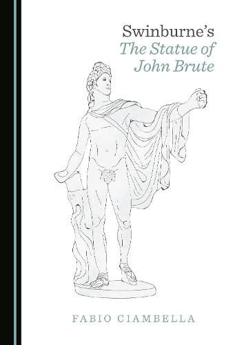 Swinburne's The Statue of John Brute