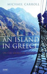 Cover image for An Island in Greece: On the Shores of Skopelos