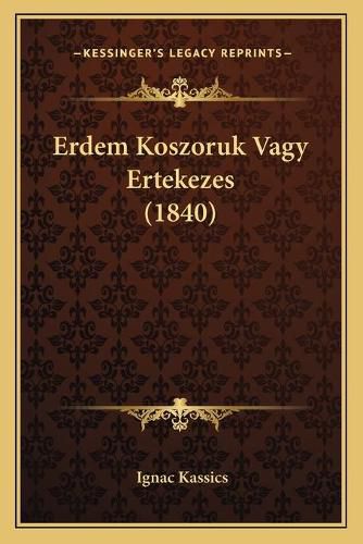 Erdem Koszoruk Vagy Ertekezes (1840)