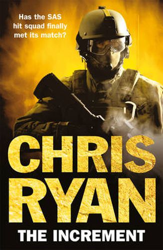 The Increment: (a Matt Browning novel): an explosive, all-action thriller from multi-bestselling author Chris Ryan