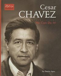 Cover image for Cesar Chavez: We Can Do It!