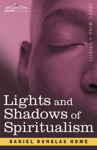 Cover image for Lights and Shadows of Spiritualism