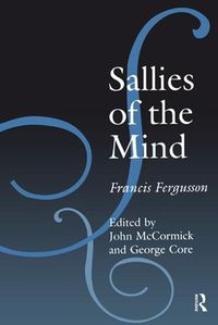 Cover image for Sallies of the Mind: Francis Fergusson