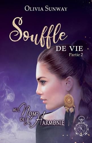 Cover image for Au Nom de l'Harmonie, tome 5: Souffle de Vie Partie 2: Fantasy urbaine - romance paranormale - bit-lit