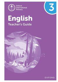 Cover image for Oxford International Primary English: Teacher's Guide Level 3