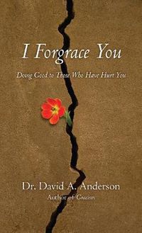 Cover image for I Forgrace You