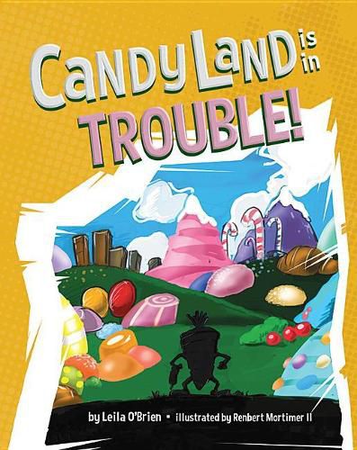 Cover image for Candy Land Is in Trouble!