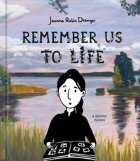 Cover image for Remember Us to Life