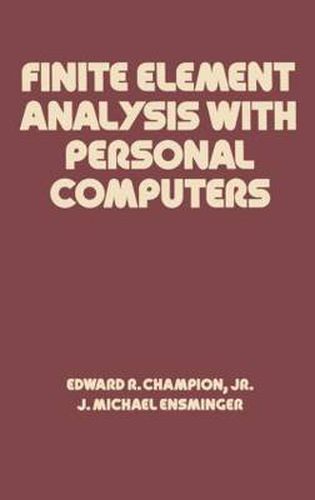 Cover image for Finite Element Analysis with Personal Computers