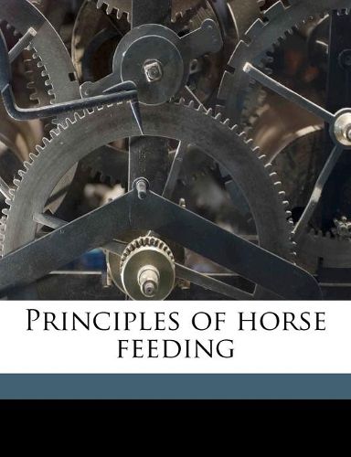 Cover image for Principles of Horse Feeding