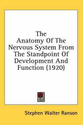 The Anatomy of the Nervous System from the Standpoint of Development and Function (1920)