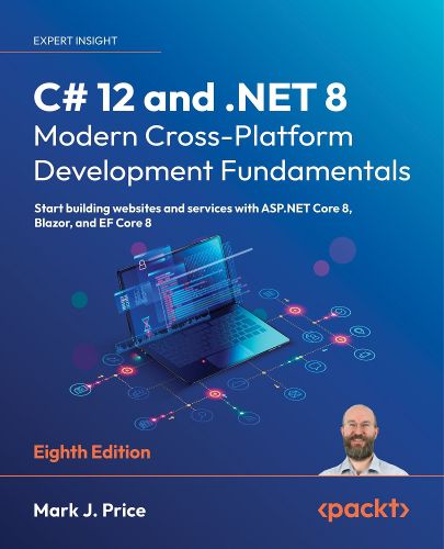 Cover image for C# 12 and .NET 8 - Modern Cross-Platform Development Fundamentals