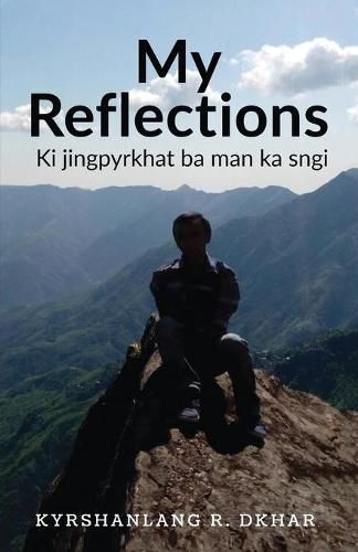 Cover image for My Reflections: Ki jingpyrkhat ba man ka sngi