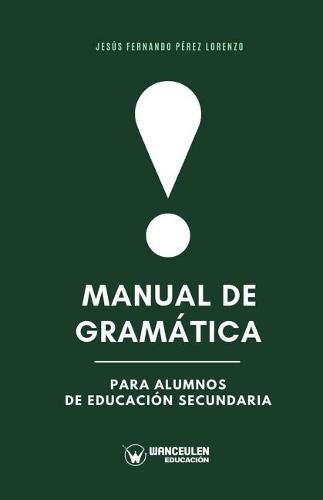 Cover image for Manual de gram tica para alumnos de Educaci n Secundaria