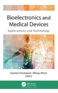 Cover image for Bioelectronics and Medical Devices: Applications and Technology